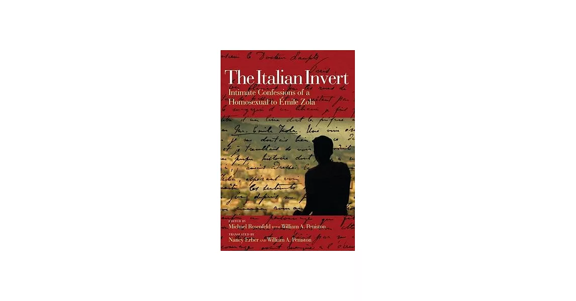 The Italian Invert: Intimate Confessions of a Homosexual to Émile Zola | 拾書所