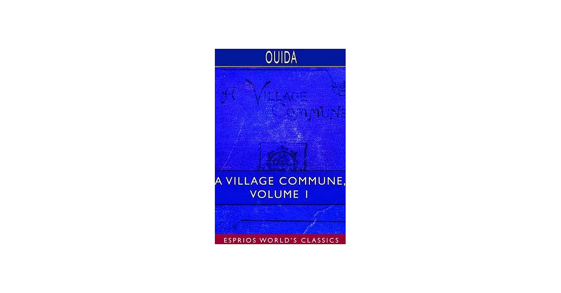 A Village Commune, Volume 1 (Esprios Classics) | 拾書所