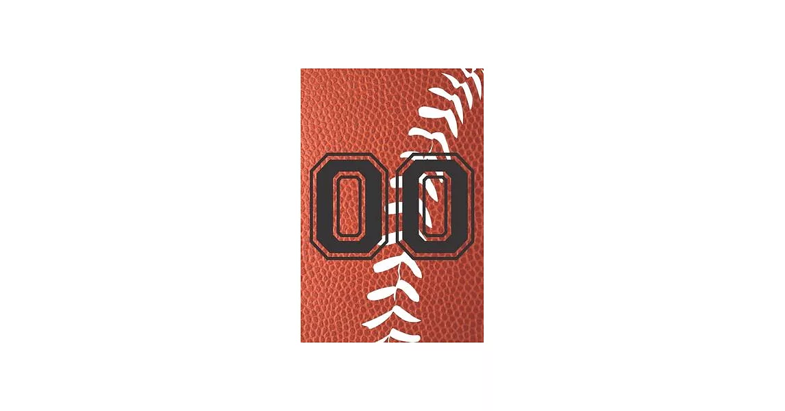 00 Journal: A Football Jersey Number #00 Double Zero Notebook For Writing And Notes: Great Personalized Gift For All Players, Coac | 拾書所