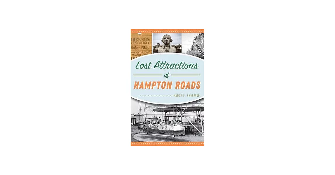 Lost Attractions of Hampton Roads | 拾書所