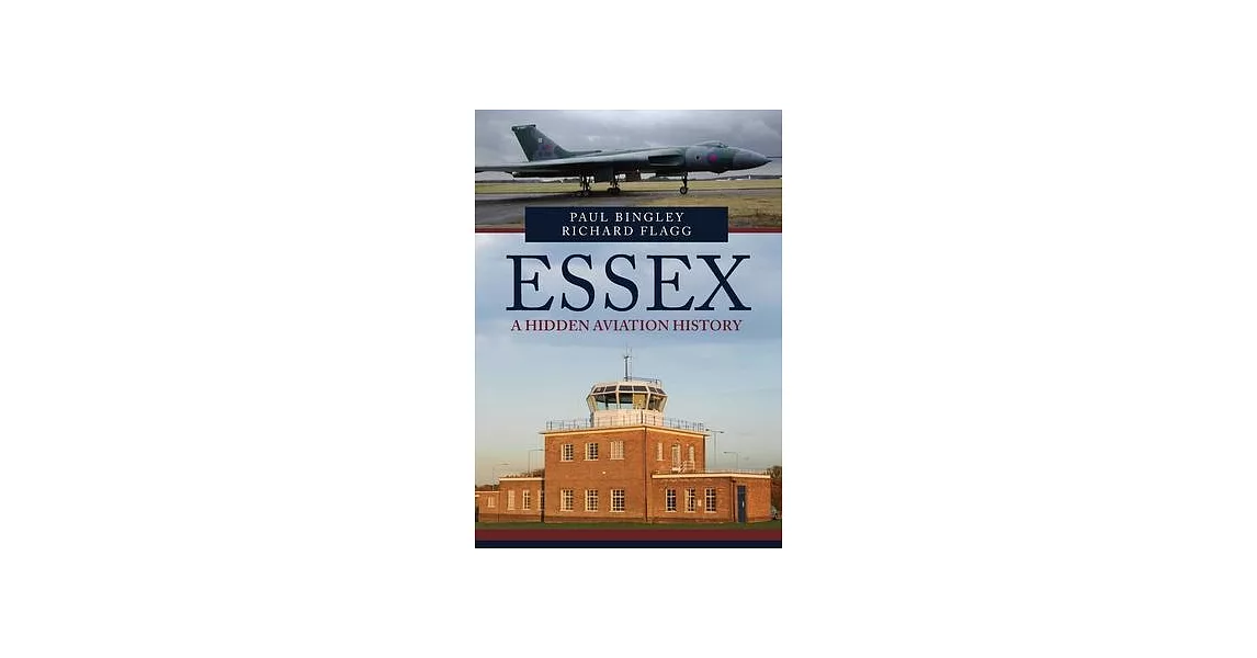 Essex: A Hidden Aviation History | 拾書所