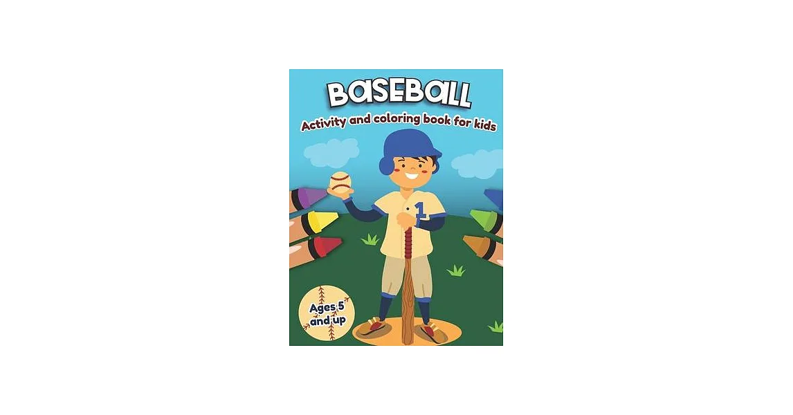 博客來-Baseball Activity and Coloring Book for kids Ages 5 and up: Fun for ...