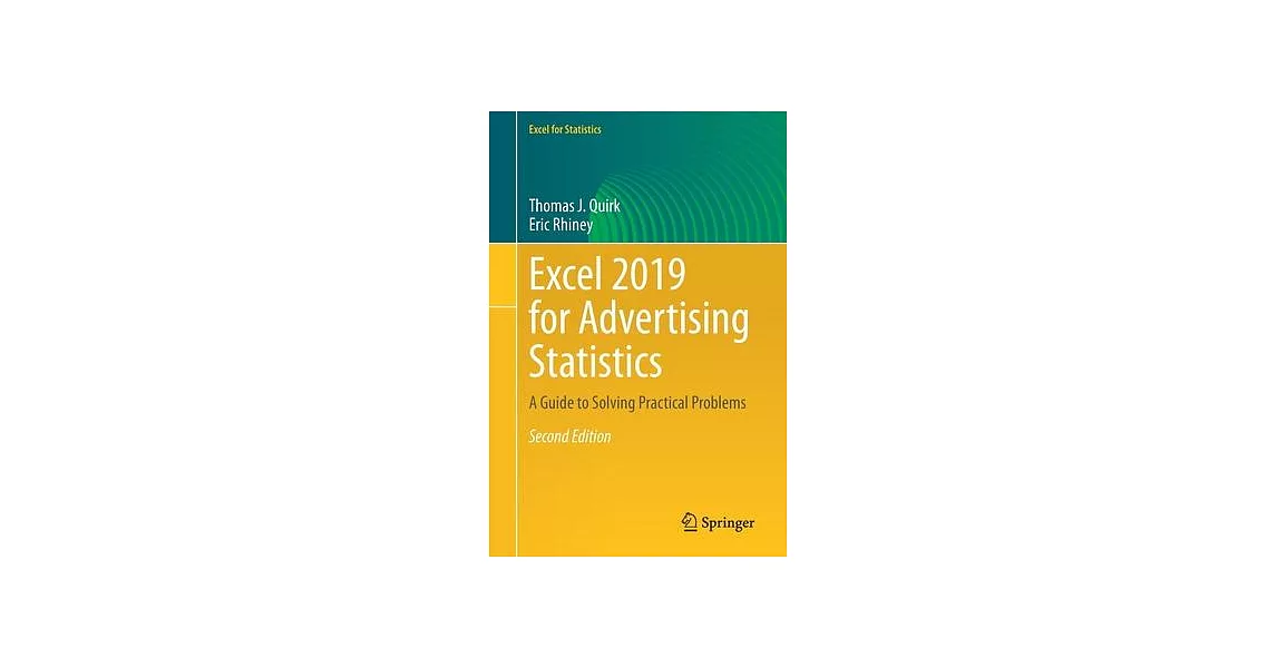 Excel 2019 for Advertising Statistics: A Guide to Solving Practical Problems | 拾書所