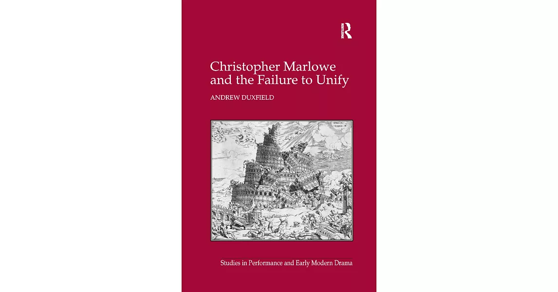 Christopher Marlowe and the Failure to Unify | 拾書所