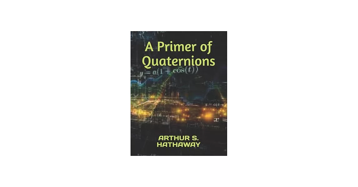 A Primer of Quaternions | 拾書所