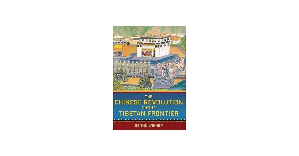 The Chinese Revolution on the Tibetan Frontier | 拾書所