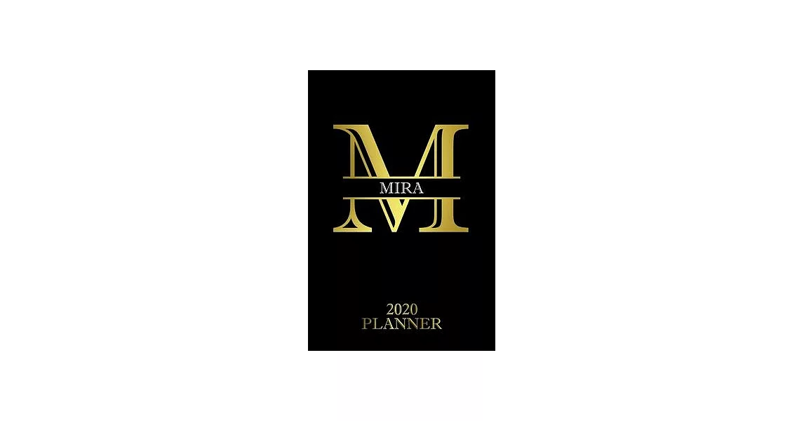 Mira: 2020 Planner - Personalised Name Organizer - Plan Days, Set Goals & Get Stuff Done (6x9, 175 Pages) | 拾書所
