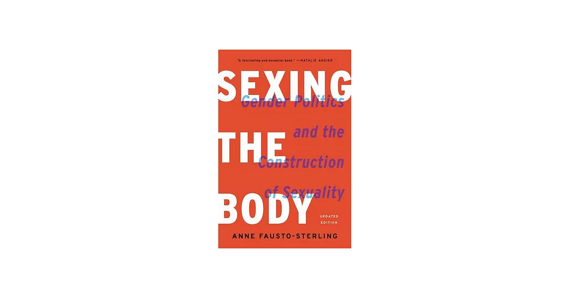 博客來 Sexing The Body Gender Politics And The Construction Of Sexuality 