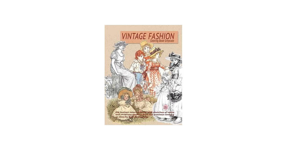 Vintage Fashion coloring Book Greyscale: Old fashion coloring books with sketches of teens and childrens clothing from the previous century as done by | 拾書所