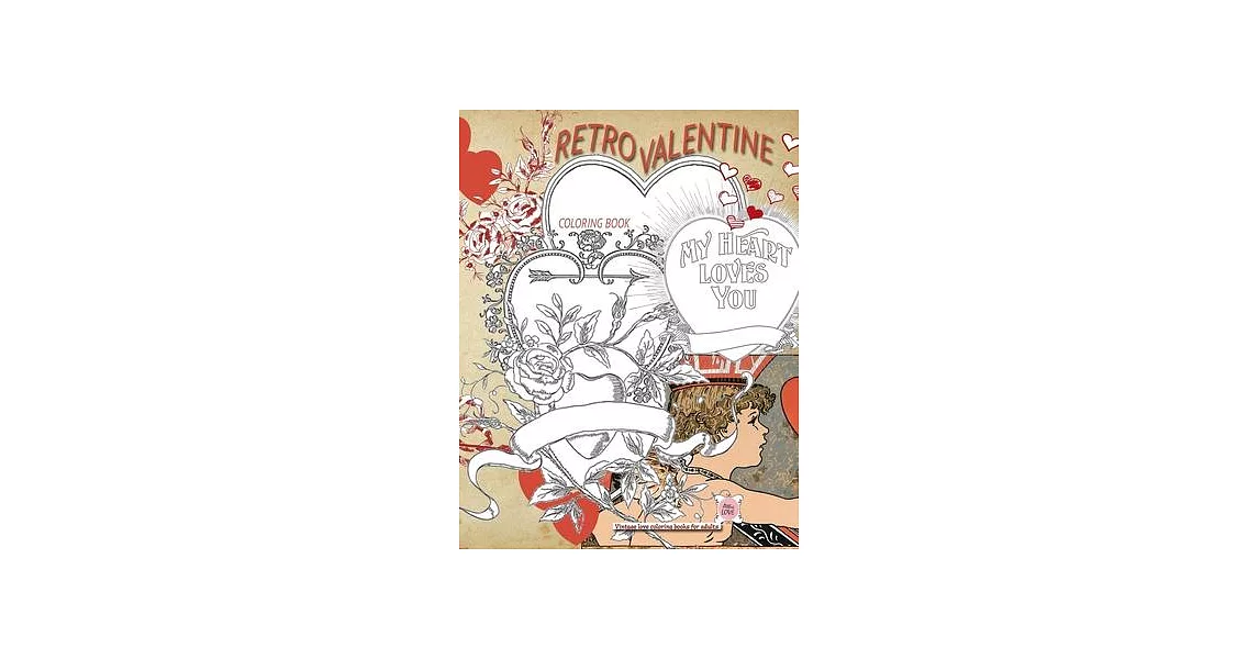 RETRO VALENTINE Coloring Book: Vintage love coloring books for adults | 拾書所