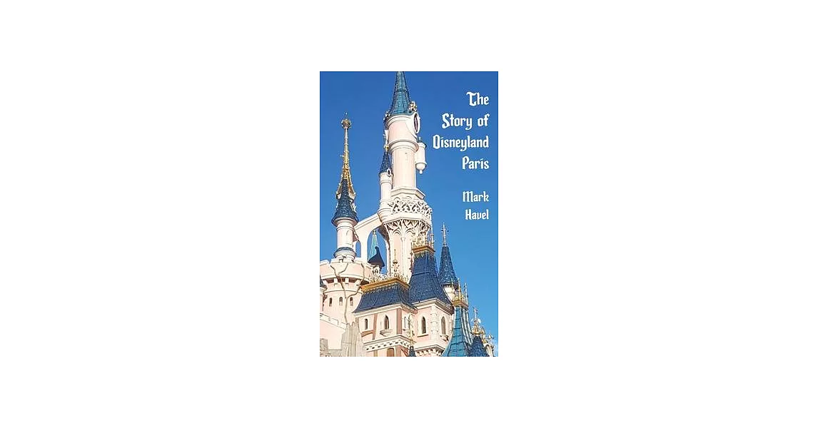 The Story of Disneyland Paris | 拾書所