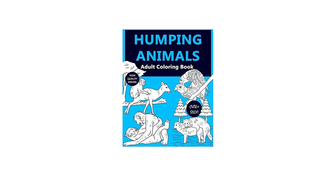 博客來Humping Animal Adult Coloring Book A Silly and Cute Coloring Book