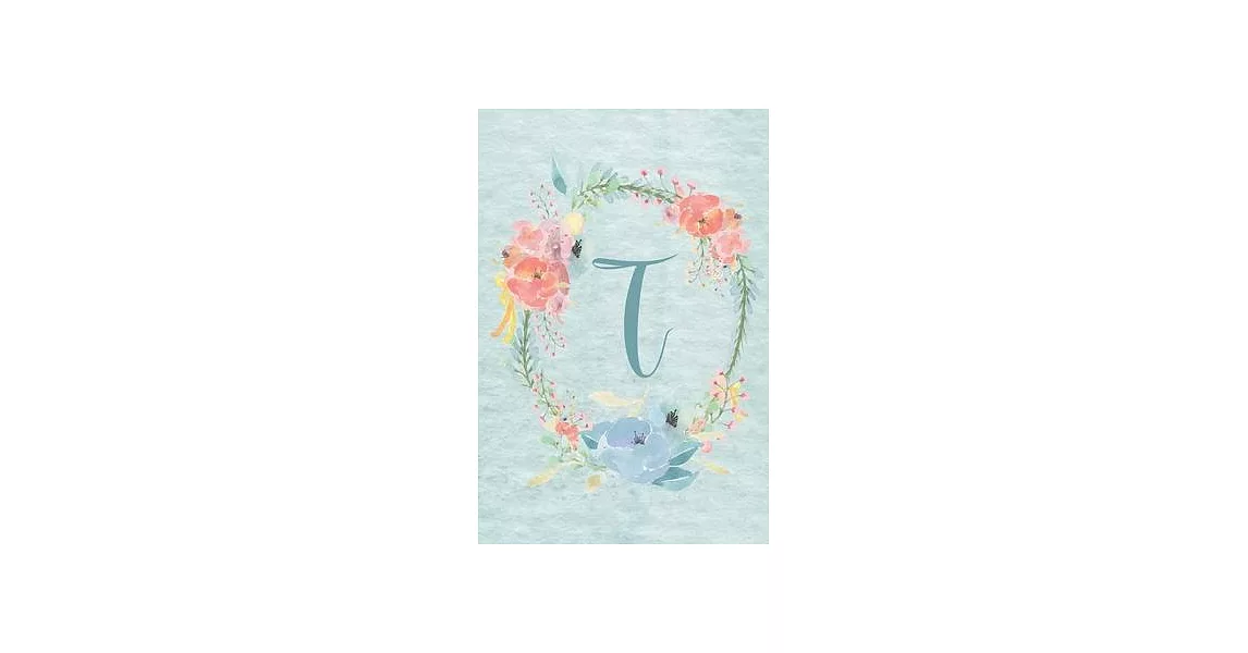 2020 Weekly Calendar Planner - Letter T - Light Blue and Pink Floral Design: Initial T - 6x9 Personal datebook, organizer or scheduler with 1 week on | 拾書所