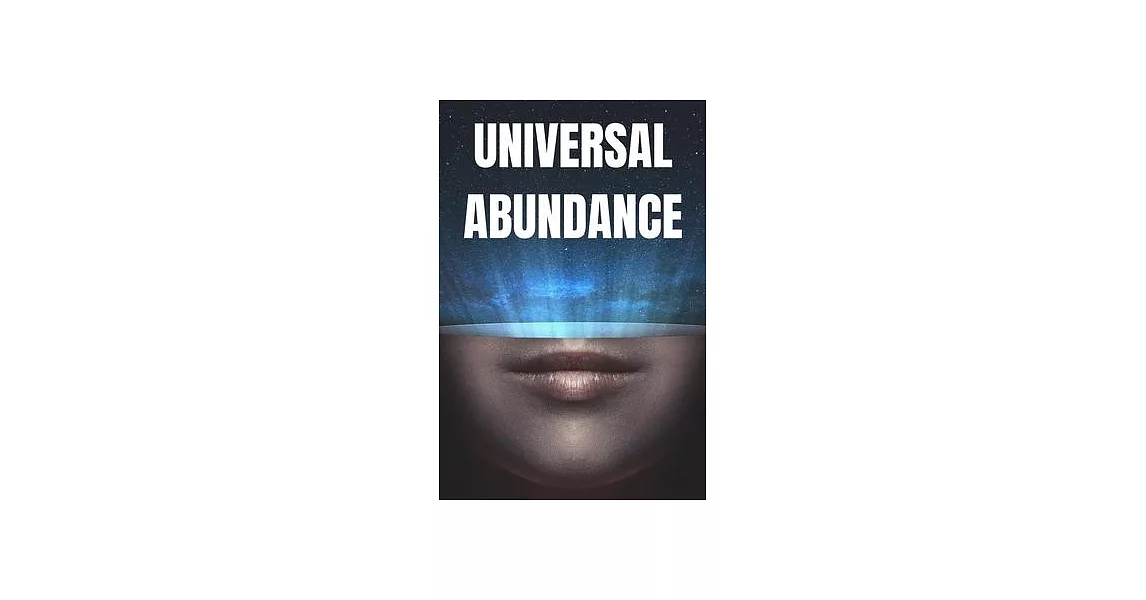 Universal Abundance: The Universal Laws of Prosperity | 拾書所