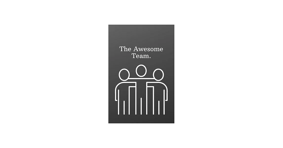 The Awesome Team.: Funny Notebooks for the Office-Weekly Meal Planner for Personal or Family Meal Organization - 6x9 120 pages | 拾書所