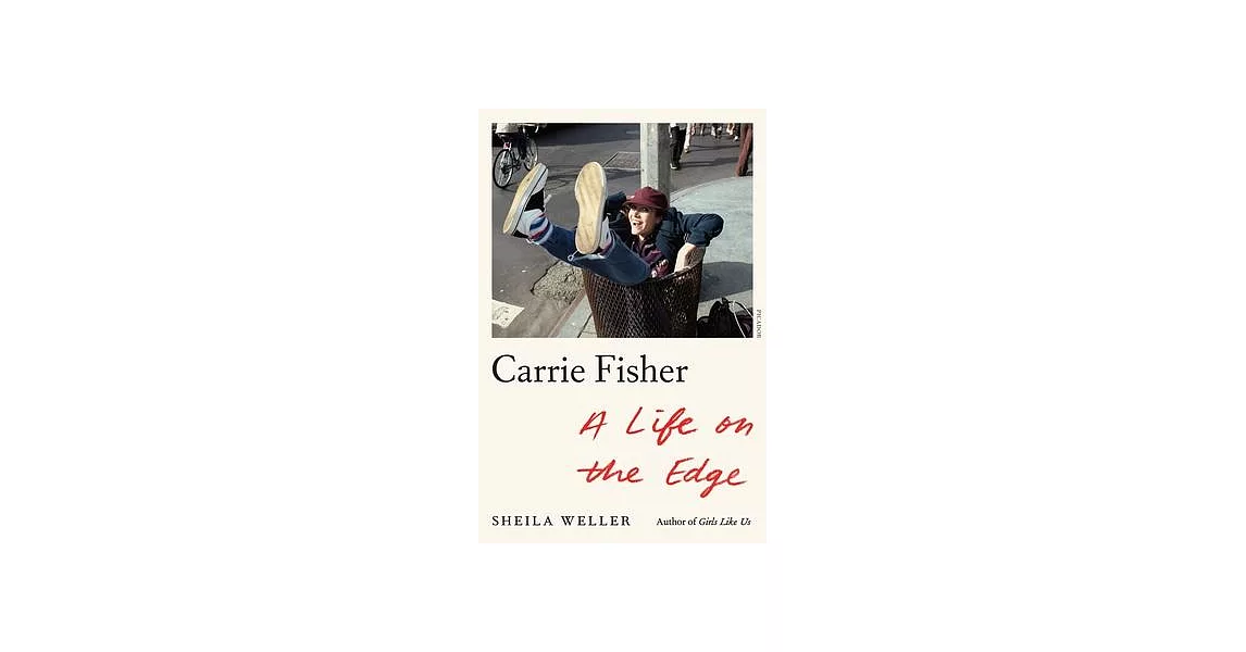 Carrie Fisher: A Life on the Edge | 拾書所