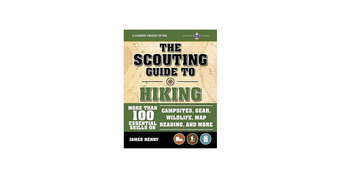 博客來-The Scouting Guide to Hiking: An Officially-Licensed Book of the ...