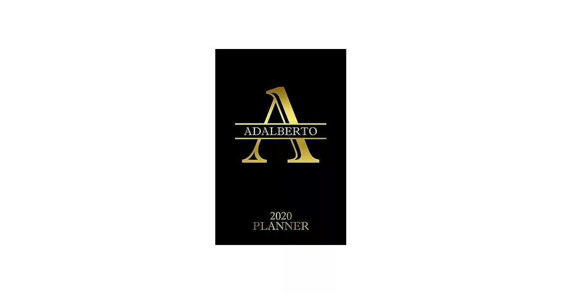 Adalberto: 2020 Planner - Personalised Name Organizer - Plan Days, Set Goals & Get Stuff Done (6x9, 175 Pages) | 拾書所