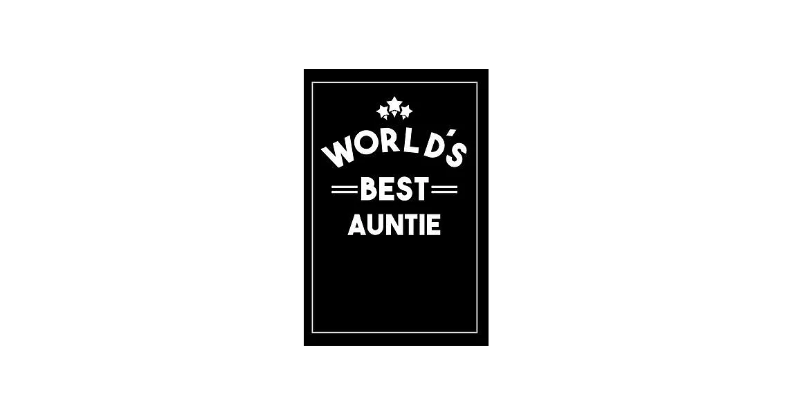 Worlds Best Auntie: Blank Lined Notebook | 拾書所