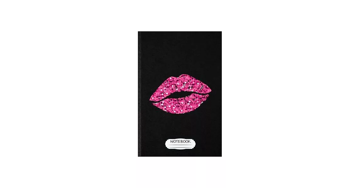 Notebook: Funny Lipstick Cosmetics Lined Notebook/ Blank Journal For Kiss Lip Makeup Rouge, Inspirational Saying Unique Special | 拾書所
