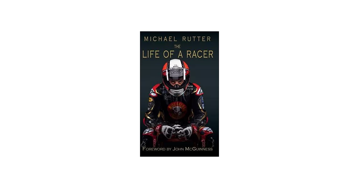 Michael Rutter: The Life of a Racer | 拾書所