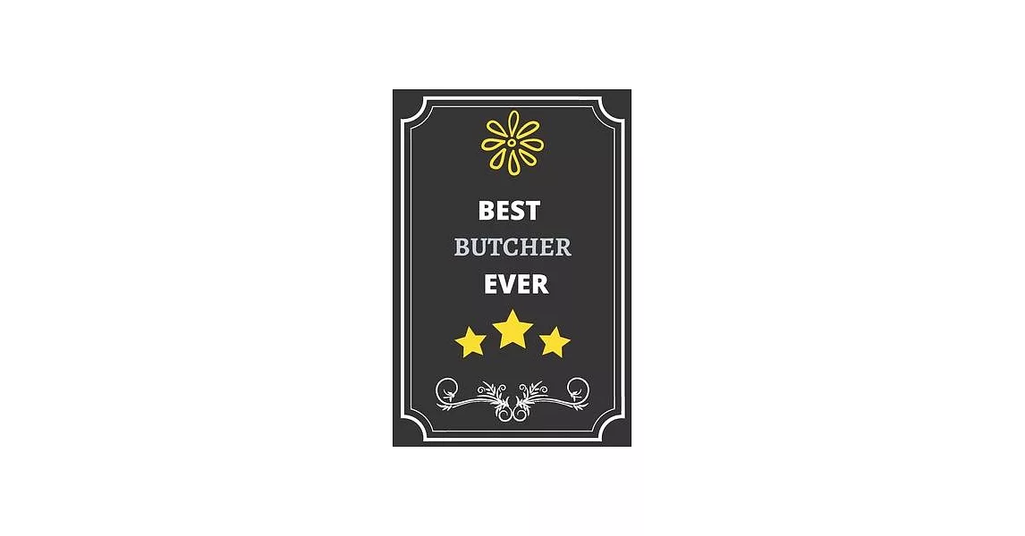 Best Butcher: Perfect Gift For Best Ever Anyone (100 Pages, Blank Notebook, 6 x 9) (Cool Notebooks) Paperback | 拾書所