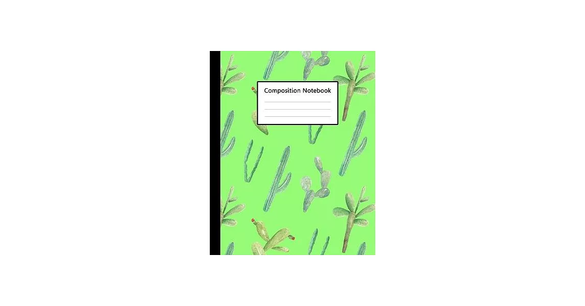 Composition Notebook: Green Colour Watercolor Cactus Pattern Cover, 110 Pages 7.5＂x9.25＂ College Wide Ruled Paper Notebook Journal, Blank Li | 拾書所