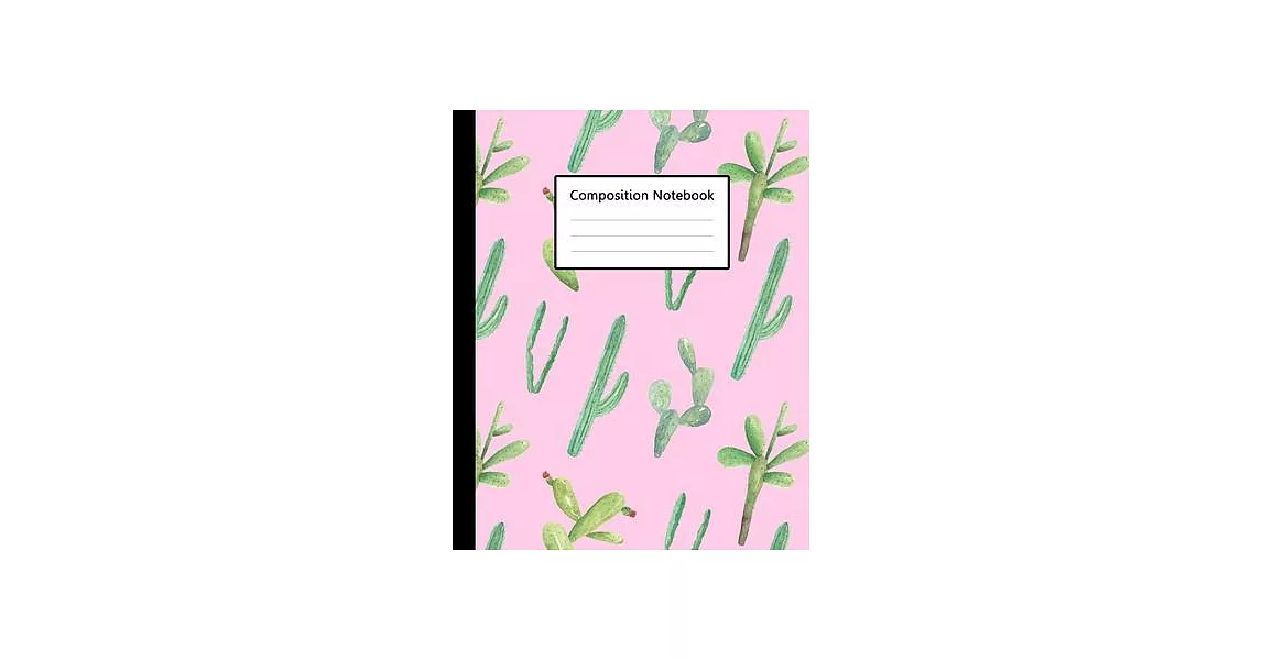 Composition Notebook: Pink Colour Watercolor Cactus Pattern Cover, 110 Pages 7.5＂x9.25＂ College Wide Ruled Paper Notebook Journal, Blank Lin | 拾書所