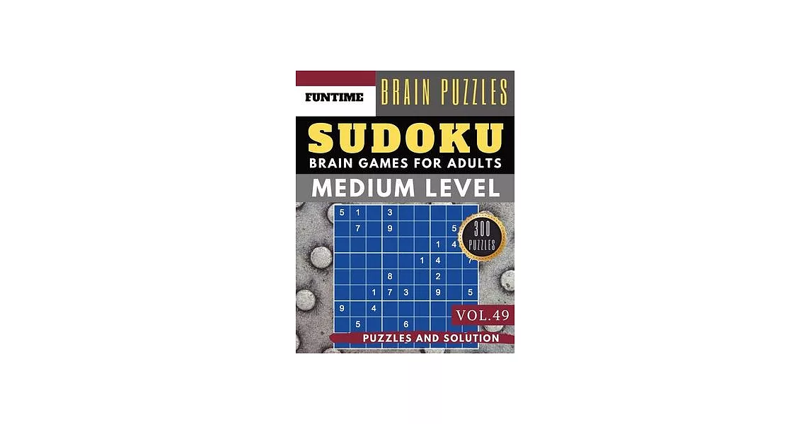 Sudoku Medium: Huge 300 medium SUDOKU books - sudoku medium difficulty Maths Book to Challenge Your Brain for Adult and Senior (sudok | 拾書所