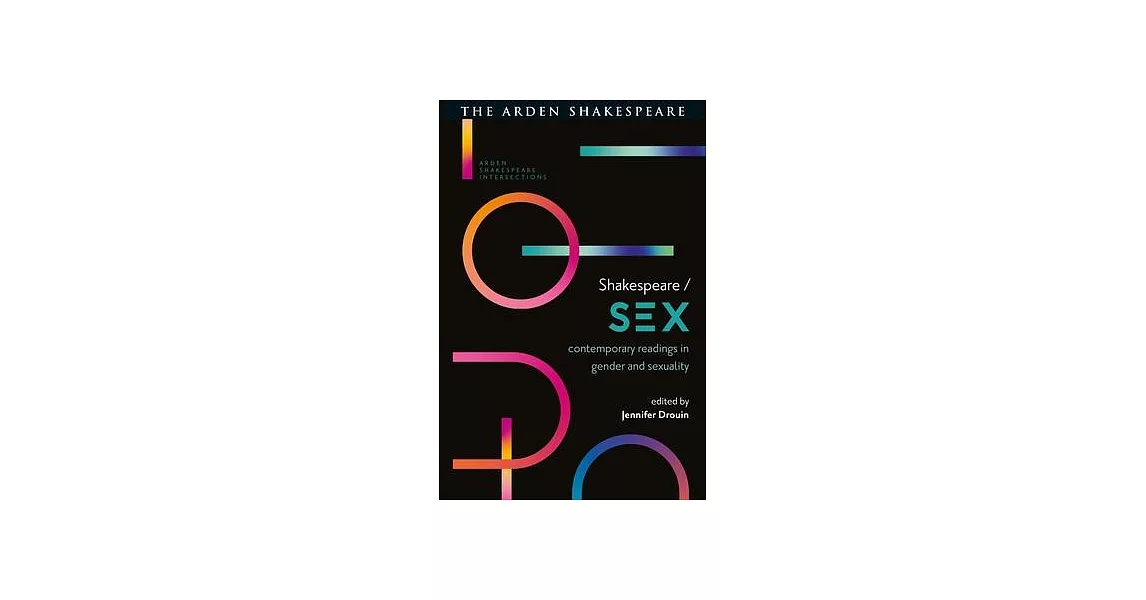 Shakespeare / Sex: Contemporary Readings in Gender and Sexuality | 拾書所