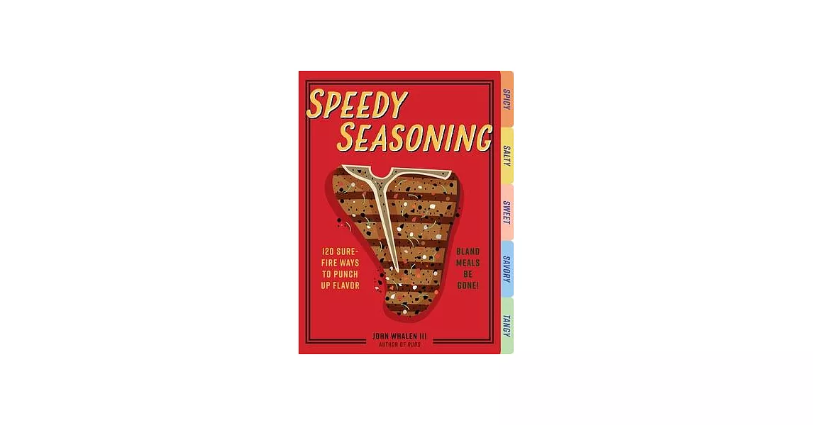 Speedy Seasoning: 120 Sure-Fire Ways to Punch Up Flavor | 拾書所