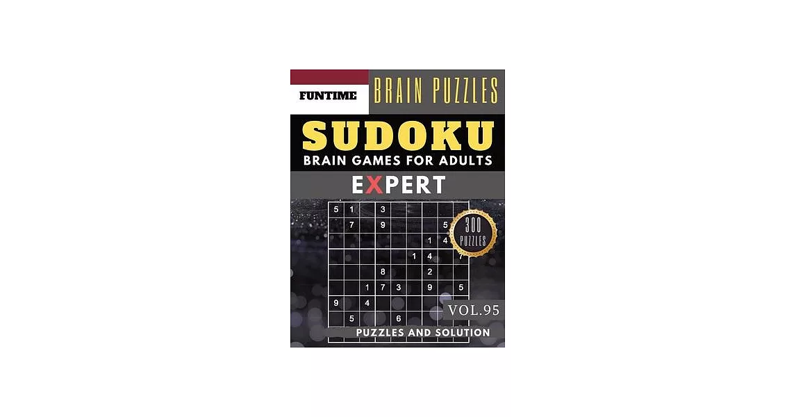 Expert SUDOKU: Huge 300 SUDOKU Ultimate puzzle books - sudoku hard to extreme difficulty Maths Book to Challenge Your Brain for Adult | 拾書所