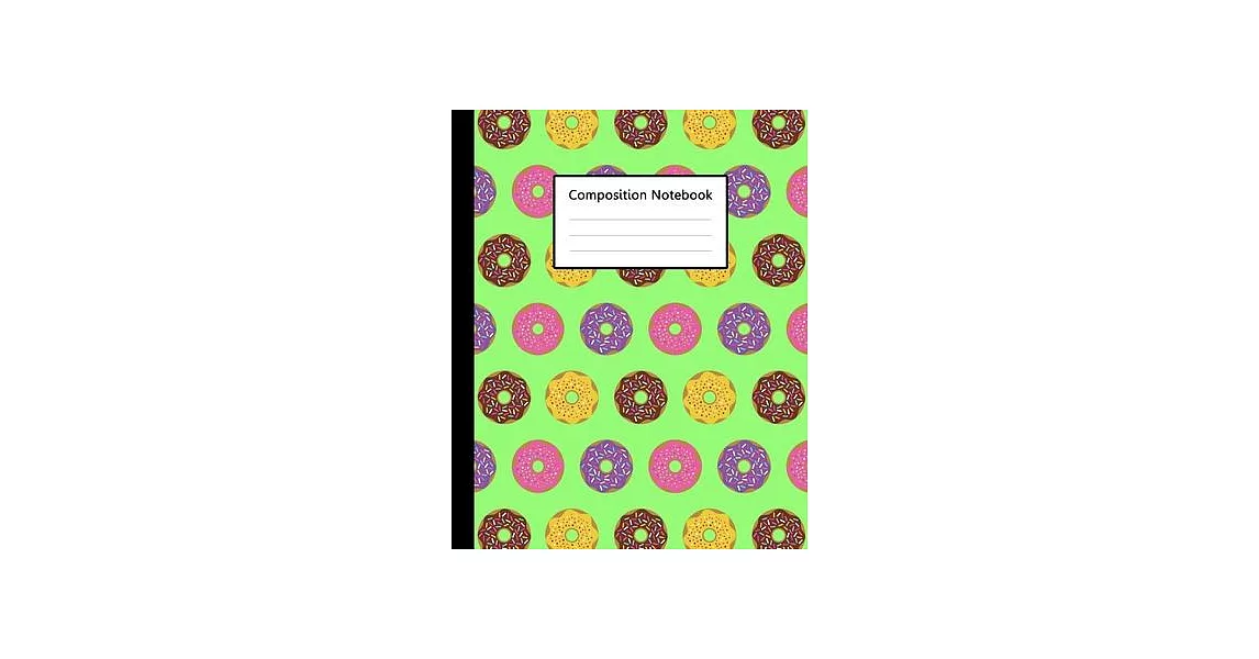 Composition Notebook: Sweet Doughnut Donuts Colorful Green Pattern, 110 Pages 7.5＂x9.25＂ College Wide Ruled Paper Notebook Journal, Blank Li | 拾書所