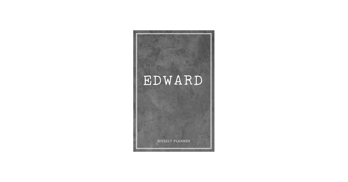 Edward Weekly Planner: To Do List Academic Schedule Logbook Appointment Notes Custom Personal Name School Supplies Time Management Grey Loft | 拾書所