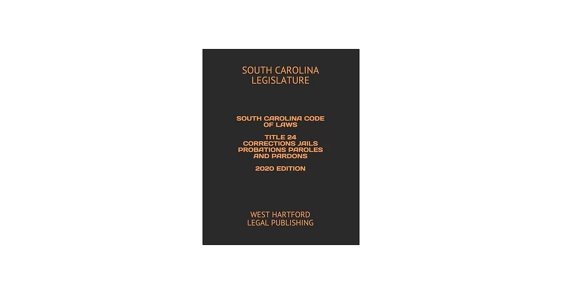 south-carolina-code-of-laws-title-24-corrections-jails-probations