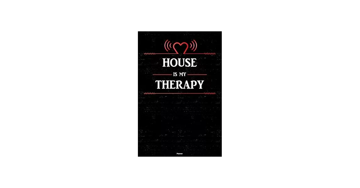 House is my Therapy Planner: House Heart Speaker Music Calendar 2020 - 6 x 9 inch 120 pages gift | 拾書所