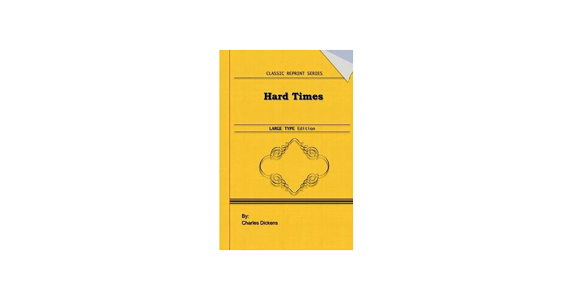 Hard Times: Large Print Edition: Classic Novel Reprint | 拾書所