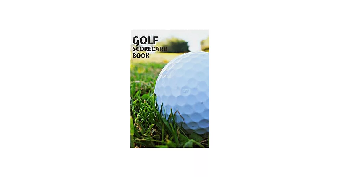 Golf Scorecard book: Golf Score Cards, Golfing Log, Golf Gift holder personalized . 100 Pages 6＂x9＂ inch | 拾書所