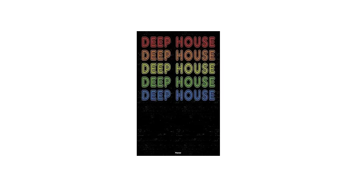 Deep House Planner: Deep House Retro Music Calendar 2020 - 6 x 9 inch 120 pages gift | 拾書所