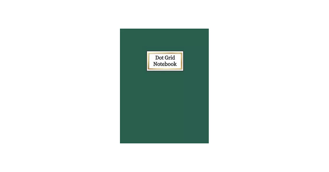 Dot Grid Notebook: Dotted Paper Journal Composition- Large 8.5＂ x 11＂ 108 Pages, Pretty Forest Green | 拾書所
