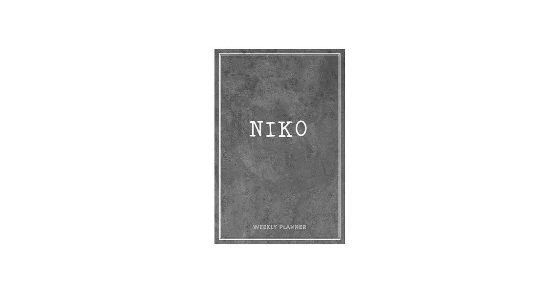 Niko Weekly Planner: Appointment To-Do Lists Undated Journal Personalized Personal Name Notes Grey Loft Art For Men Teens Boys & Kids Teach | 拾書所