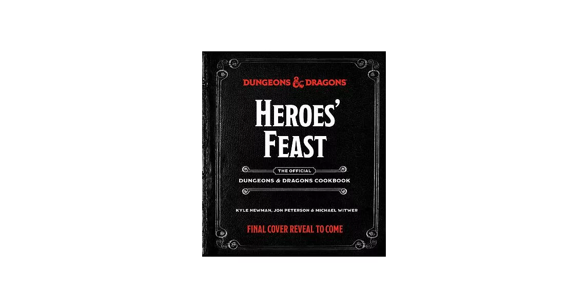 Heroes’’ Feast: The Official Dungeons & Dragons Cookbook | 拾書所