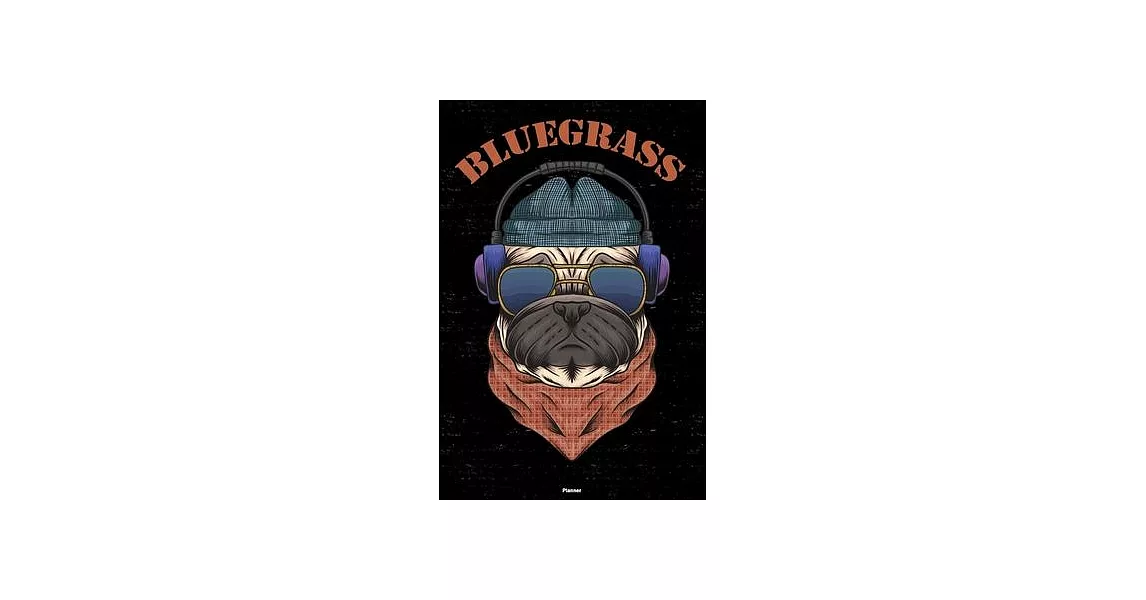 Bluegrass Planner: Bluegrass Dog Music Calendar 2020 - 6 x 9 inch 120 pages gift | 拾書所