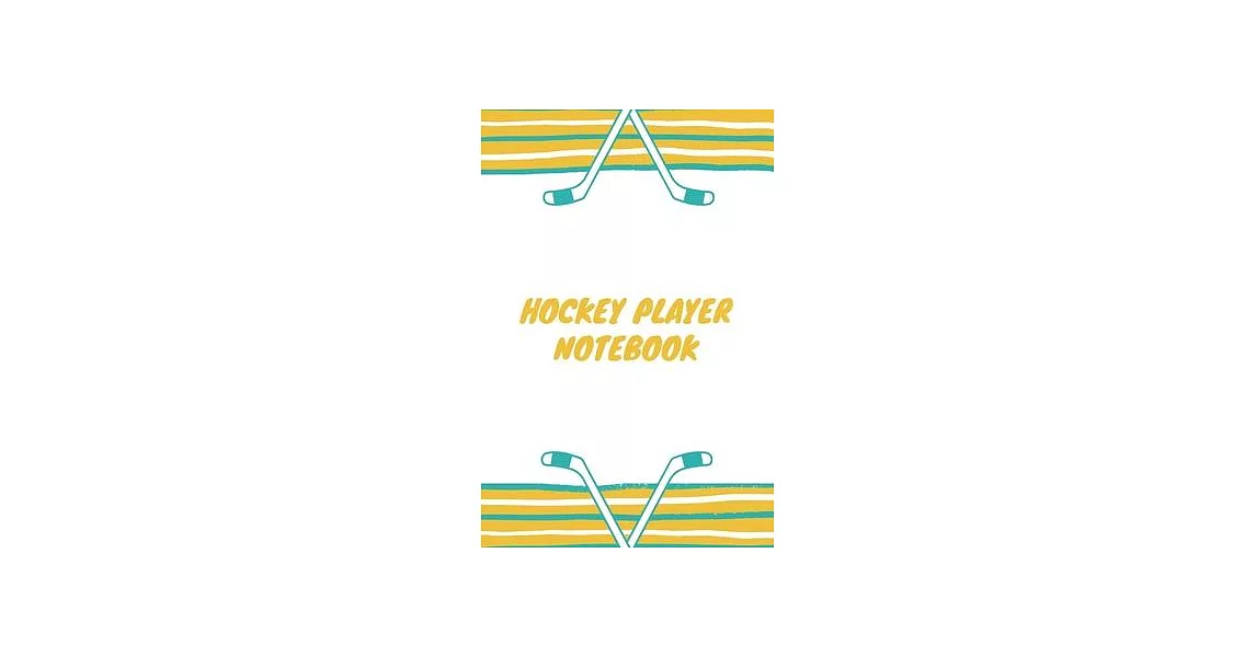 Hockey Player Notebook: Lined Notebook / Journal Gift, 120 Pages, 6x9, Soft Cover, Matte Finish (Design 3) | 拾書所