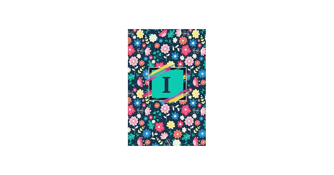 I: Cute Initial Monogram Letter I Notebook. Pretty Personalized Journal & Diary for Writing & Note Taking for Girls and W | 拾書所