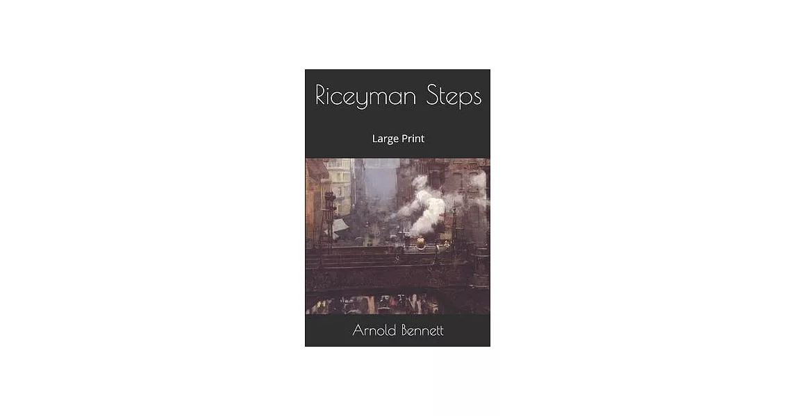 Riceyman Steps: Large Print | 拾書所