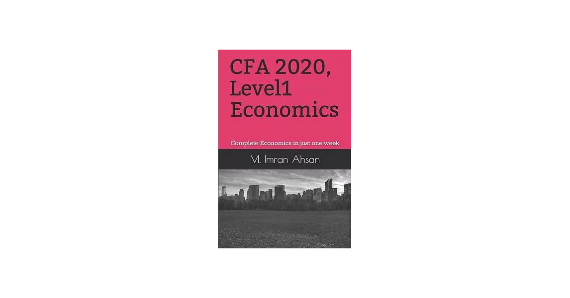 CFA 2020, Level1 Economics: Complete Economics in just one week | 拾書所