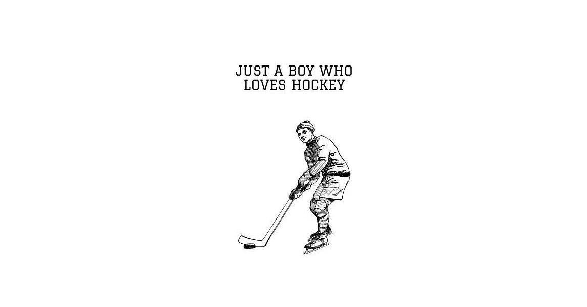 Just Boy Who Loves Hockey Notebook: Lined Notebook / Journal Gift, 120 Pages, 6x9, Soft Cover, Matte Finish (Design 1) | 拾書所