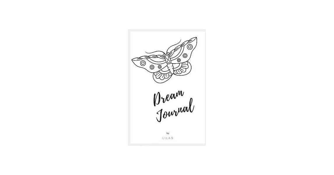 Dream Journal: Enjoy Writing Your Dream | 拾書所