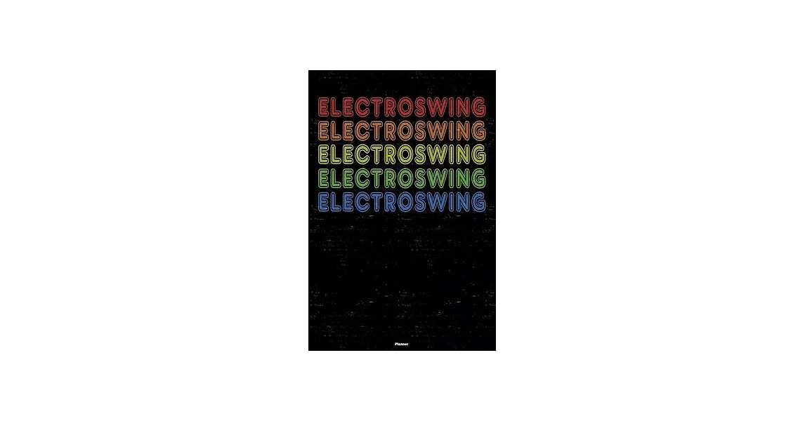 Electroswing Planner: Electroswing Retro Music Calendar 2020 - 6 x 9 inch 120 pages gift | 拾書所